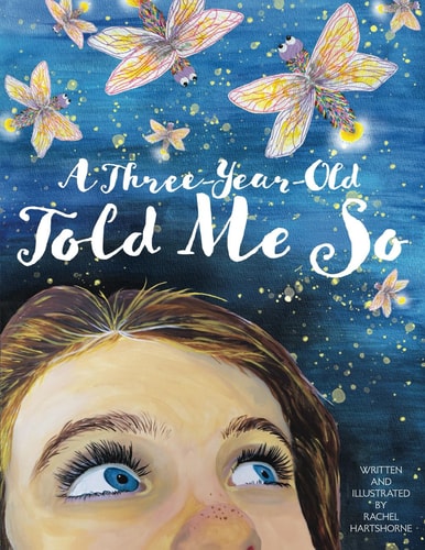 A Three-Year-Old Told Me So