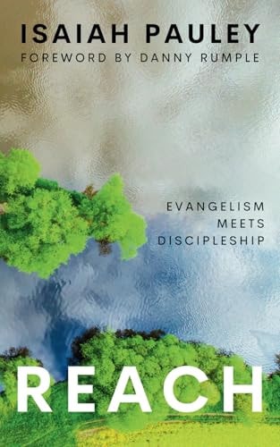 Reach Evangelism Meets Discipleship