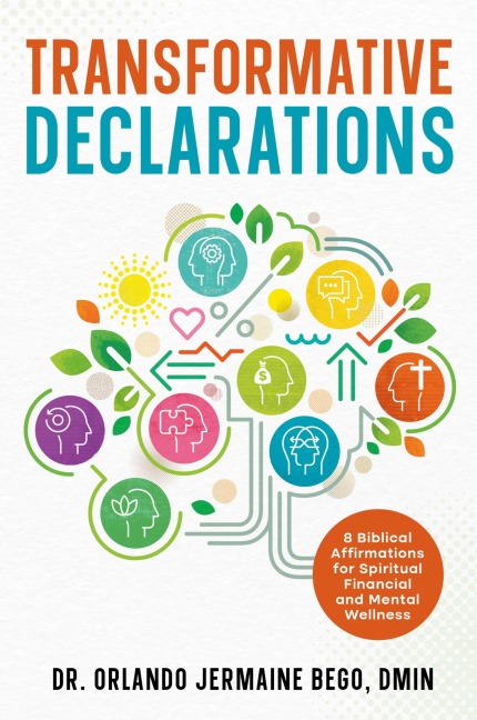 8 Declarations To Speak Over Your Life: The Power of Words for Spiritual Transformation