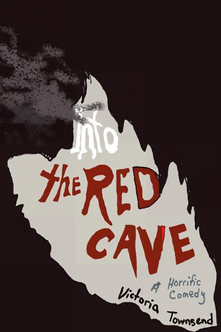 Into the Red Cave: A Horrific Comedy
