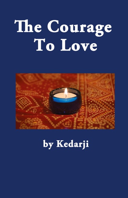 The Courage To Love
