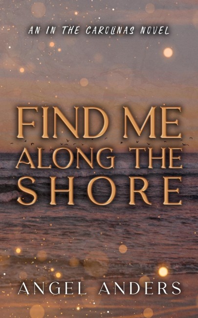 Find Me Along The Shore