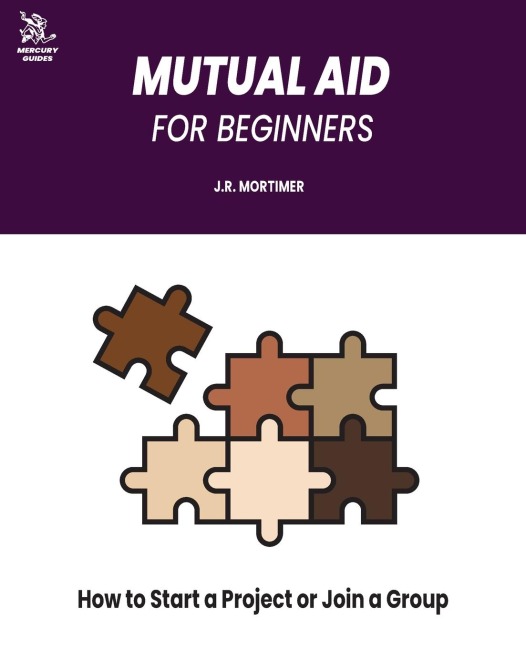 Mutual Aid for Beginners: How to Start a Project or Join a Group