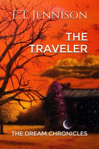 The Traveler The Dream Chronicles