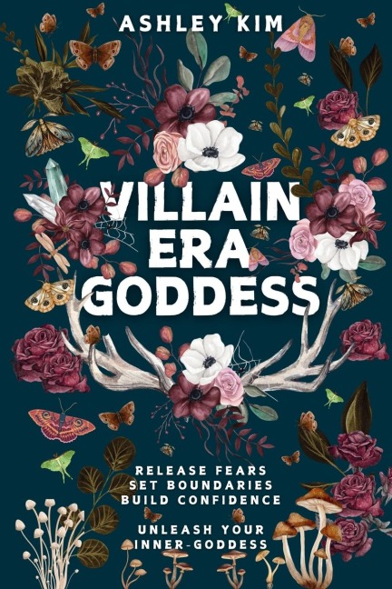 Villain Era Goddess: Release fears, set boundaries, build confidence, unleash your inner goddess.