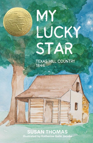 My Lucky Star Texas Hill Country 1846