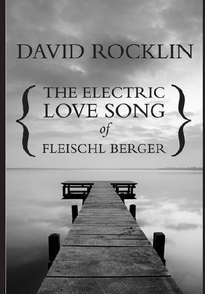 The Electric Love Song of Fleischl Berger