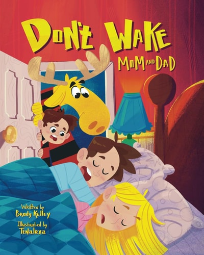 Don't Wake Mom and Dad