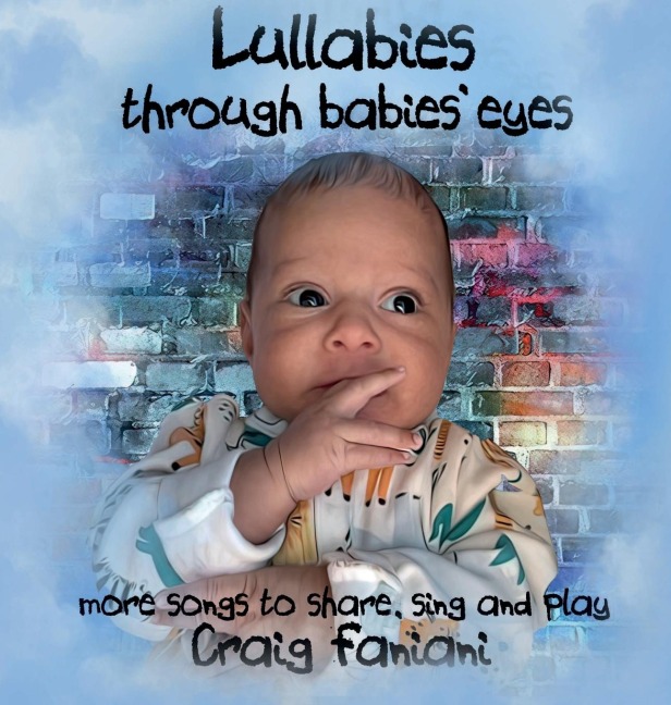 Lullabies Through Babies' Eyes: ...more songs to share, sing, and play