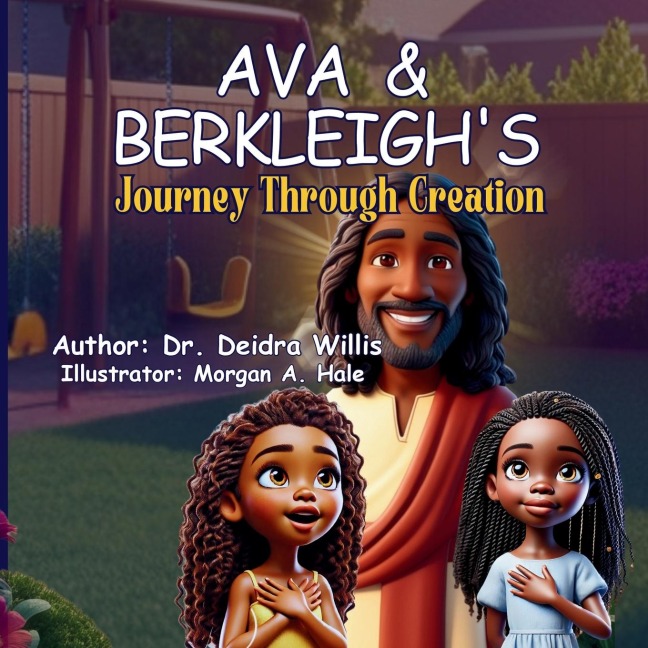 Ava & Berkleighs Journey Through Creation