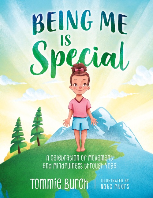 Being Me Is Special: A Celebration of Movement and Mindfulness through Yoga