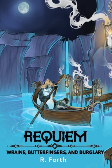 Requiem: Wraine, Butterfingers and Burglary