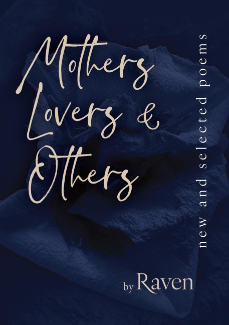 Mothers, Lovers & Others: New and Selected Poems