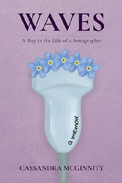 Waves: A Day in the Life of a Sonographer