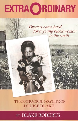 ExtraOrdinary The ExtraOrdinary Life Of Louise Blake
