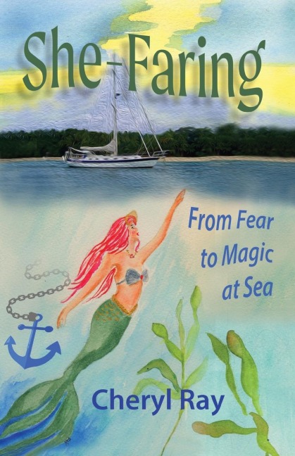 She-Faring: From Fear to Magic at Sea