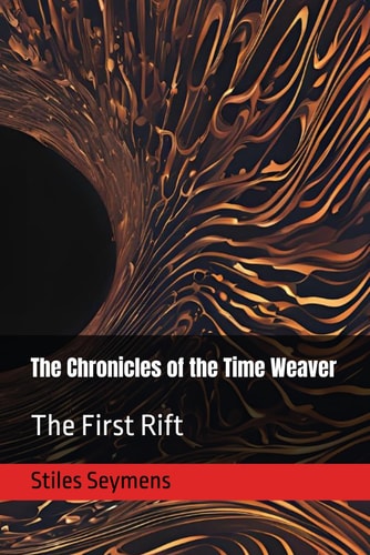 The Chronicles of the Time Weaver The First Rift