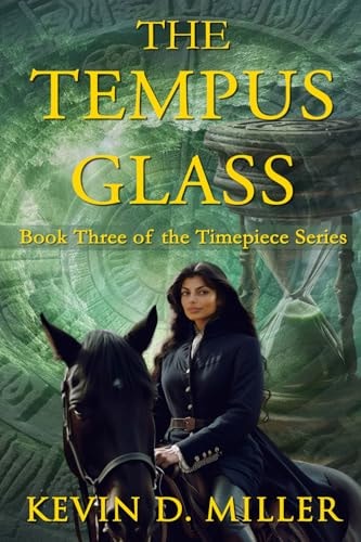 The Tempus Glass Book Three of the Timepiece Series