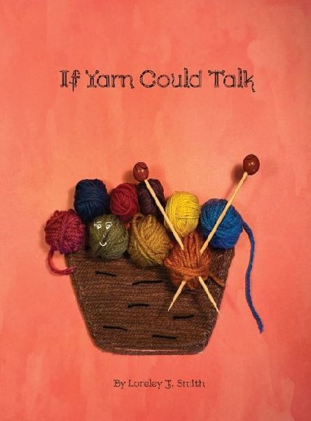 If Yarn Could Talk