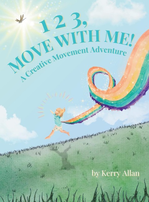 1 2 3, MOVE WITH ME: A Creative Movement Adventure