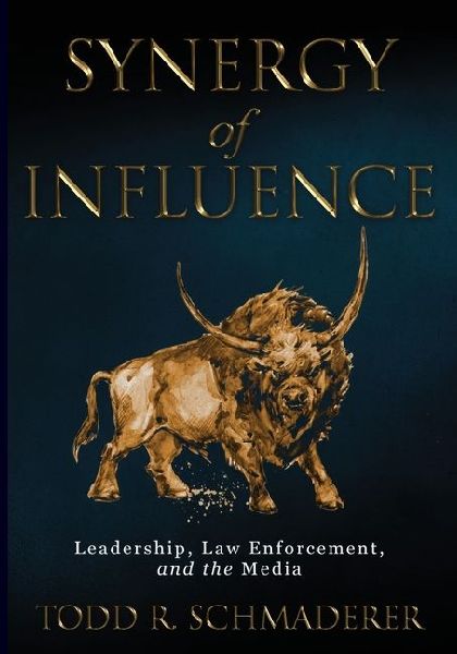 Synergy of Influence: Leadership, Law Enforcement and the Media