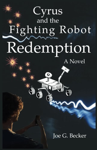 Cyrus and the Fighting Robot Redemption