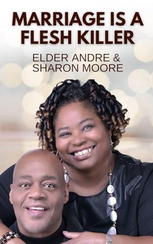 Marriage Is A Flesh Killer Sustaining Your Marriage Through God's Word