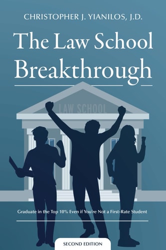 The Law School Breakthrough Graduate in the Top 10% Even If You're Not a First Rate Student