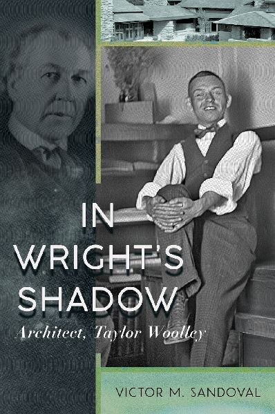 In Wrights Shadow - Architect, Taylor Woolley