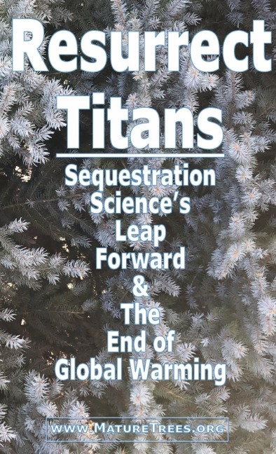 Resurrect Titans Sequestration Sciences Leap Forward & The End of Global Warming