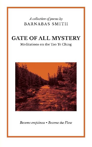 Gate of All Mystery: Meditations on the Tao Te Ching