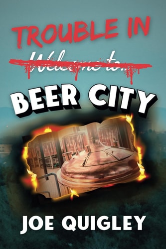 Trouble in Beer City