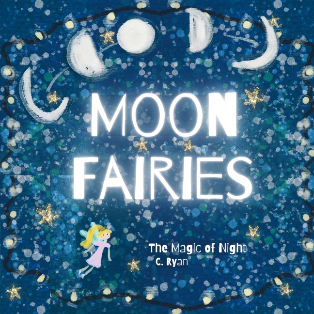 Moon Fairies: The Magic of Night