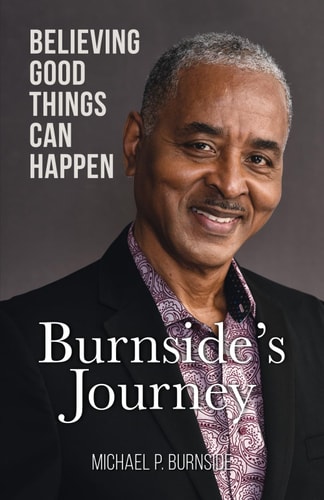 Burnside's Journey Believing Good Things Can Happen