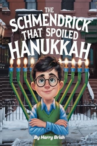 The Schmendrick That Spoiled Hanukkah