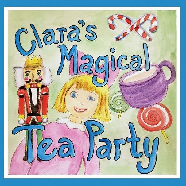 Clara's Magical Tea Party