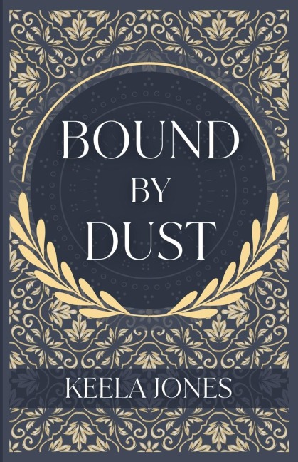 Bound By Dust