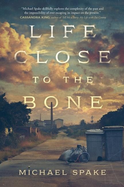 Life Close to the Bone