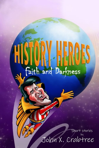 History Heroes Faith and Darkness