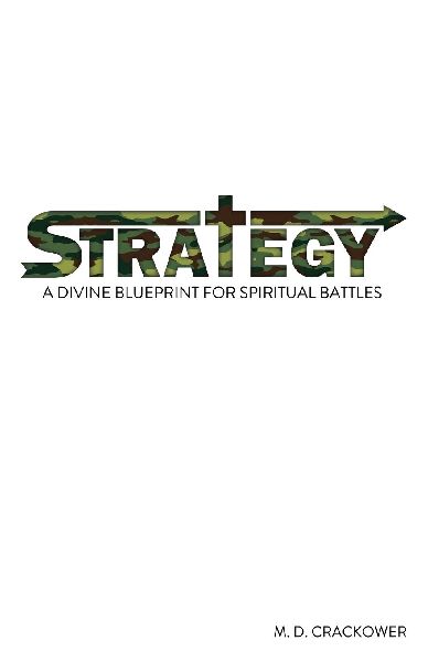 Strategy: A Divine Blueprint for Spiritual Battles