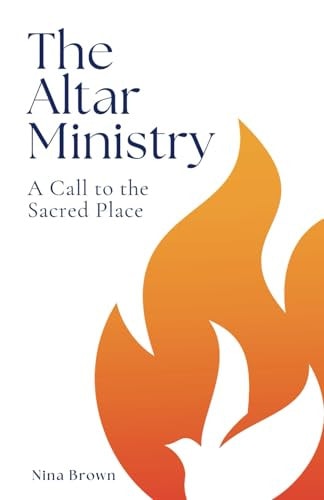 The Altar Ministry A Call To The Sacred Place