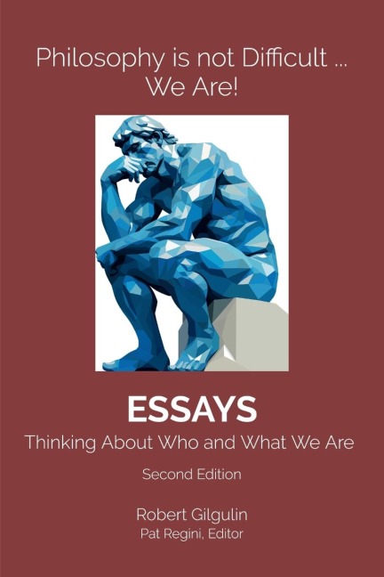 Philosophy is not Difficult ... We Are!: Thinking About Who and What We Are