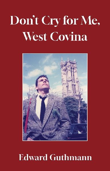Dont Cry For Me, West Covina