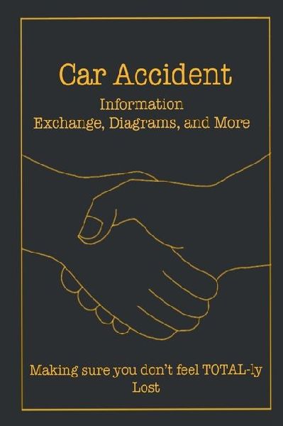 Car Accident (Information Exchange, Diagrams, and More)