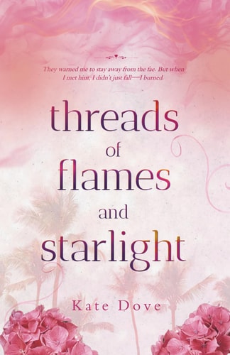 Threads of Flames and Starlight Book 1