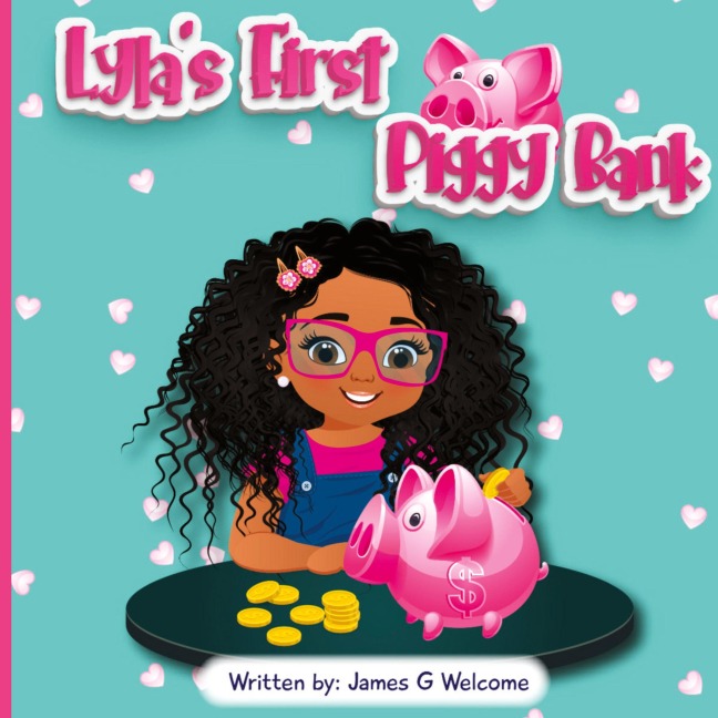 Lylas First Piggy Bank