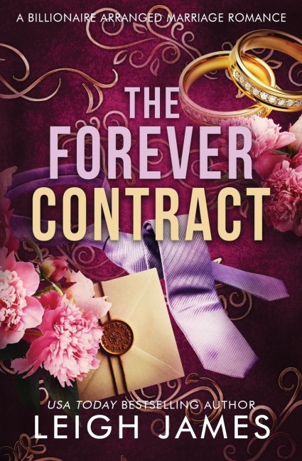 The Forever Contract: A Billionaire Arranged Marriage Romance