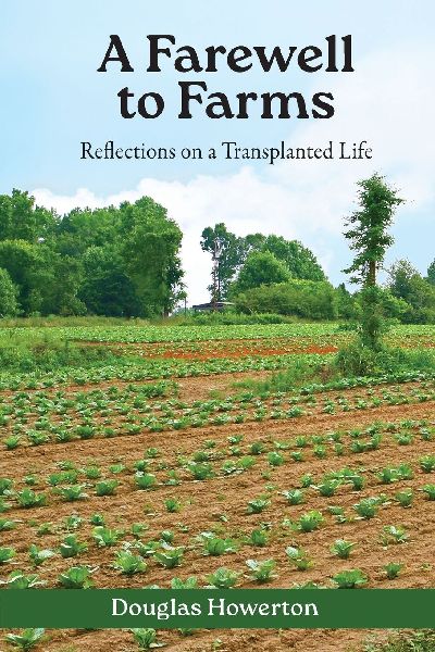 A Farewell to Farms: Reflections on a Transplanted Life