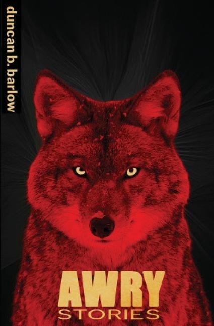 Awry: Stories