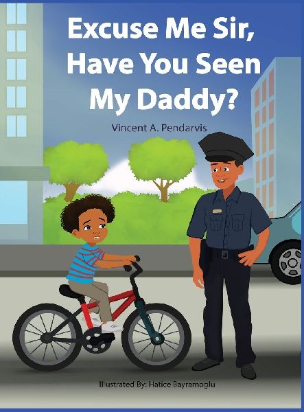 Excuse Me Sir, Have You Seen My Daddy